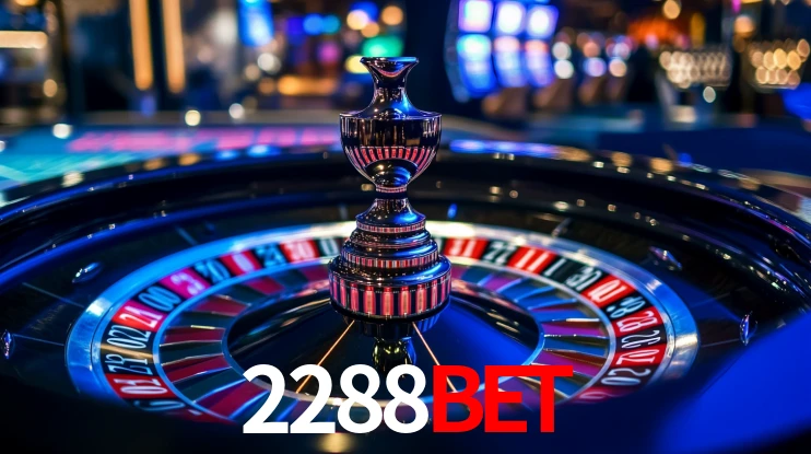 2288bet: Jogos de Caça-Níqueis-Altas Recompensas, Roleta-Velocidade, Blackjack-Desafios Máximos